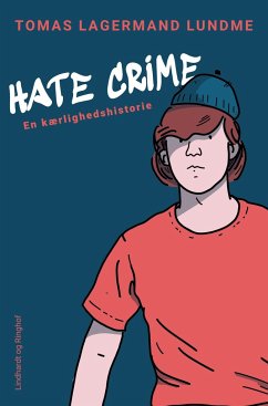Hate crime. En kærlighedshistorie - Lundme, Tomas Lagermand
