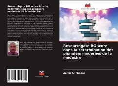 Researchgate RG score dans la détermination des pionniers modernes de la médecine - Al-Mosawi, Aamir