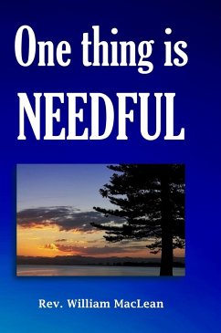 One thing is needful - Maclean, William