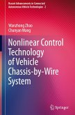 Nonlinear Control Technology of Vehicle Chassis-by-Wire System