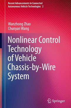 Nonlinear Control Technology of Vehicle Chassis-by-Wire System - Zhao, Wanzhong;Wang, Chunyan