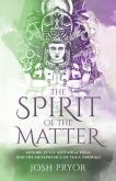 The Spirit of the Matter (eBook, ePUB)