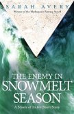 The Enemy in Snowmelt Season (eBook, ePUB) The Enemy in Snowmelt Season (eBook, ePUB)