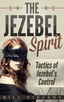 The Jezebel Spirit (eBook, ePUB) - Vincent, Bill