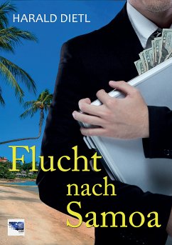 Flucht nach Samoa (eBook, ePUB) - Dietl, Harald