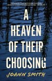 A Heaven of Their Choosing (eBook, ePUB)