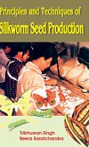 PRINCIPLES AND TECHNIQUES OF SILKWORM SEED PRODUCTION