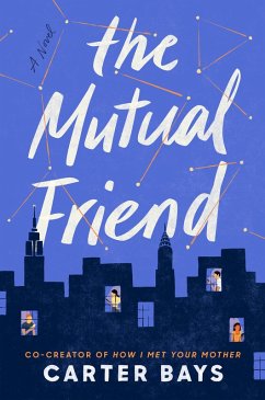 The Mutual Friend (eBook, ePUB) - Bays, Carter