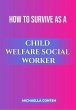 How to Survive as a Child Welfare... - Bild 1