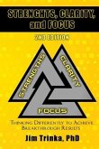 Strengths, Clarity, and Focus 2nd Edition (eBook, ePUB) Strengths, Clarity, and Focus 2nd Edition (eBook, ePUB)