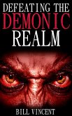 Defeating the Demonic Realm (eBook, ePUB)