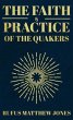The Faith and Practice of the Quakers... - Bild 1