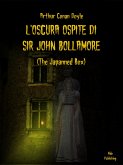 L'Oscura Ospite Di Sir John Bollamore (Tradotto) (eBook, ePUB)