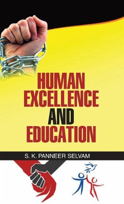 Human Excellence and Education - Selvam, S. K. Panneer