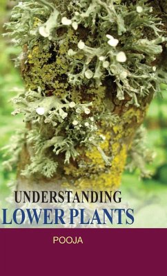 UNDERSTANDING LOWER PLANTS - Pooja