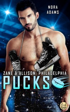 Philadelphia Pucks: Zane & Allison - Adams, Nora