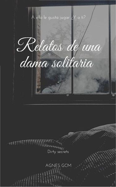 Relatos de una dama solitaria (eBook, ePUB) Relatos de una dama solitaria (eBook, ePUB)