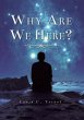 Why Are We Here? (eBook, ePUB) - Bild 1