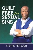 Guilt Free from Sexual Sins (eBook, ePUB)