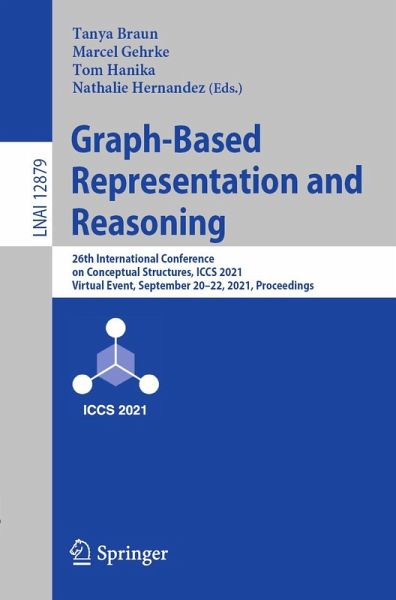 Graph-Based Representation and Reasoning (eBook, PDF) Graph-Based Representation and Reasoning (eBook, PDF)