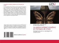 La potencialidad creadora en tiempos de crisis - Casetta, Germán;Alaminos, Adonay;Micaela Retamar, Iara Sleiman
