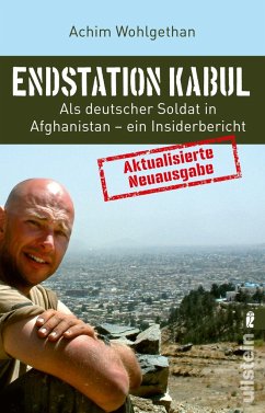 Endstation Kabul - Wohlgethan, Achim;Schulze, Dirk