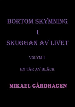 Bortom skymning i skuggan av livet - Gårdhagen, Mikael