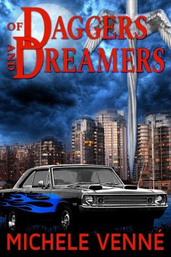 Of Daggers and Dreamers (Light and Dark, #1) (eBook, ePUB) - Venne, Michele