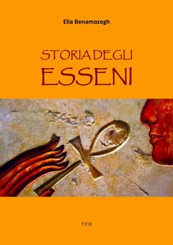 Storia degli Esseni (eBook, ePUB) - Benamozegh, Elia