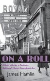 On A Roll, A Baker's Recipe to Revitalize Baltimore's Historic Pennsylvania Avenue (eBook, ePUB)