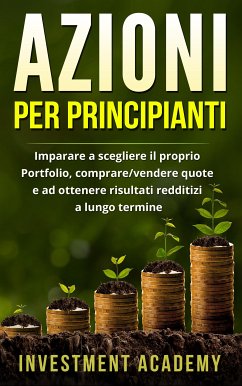 Azioni per principianti (eBook, ePUB) - Academy, Investment