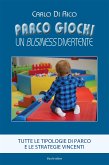 Parco giochi. Un business divertente (eBook, ePUB) Parco giochi. Un business divertente (eBook, ePUB)