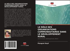 LE RÔLE DES ORGANISATIONS COMMUNAUTAIRES DANS LE DÉVELOPPEMENT RURAL - Dayil, Plangsat