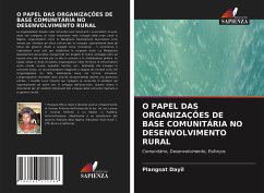 O PAPEL DAS ORGANIZAÇÕES DE BASE COMUNITÁRIA NO DESENVOLVIMENTO RURAL - Dayil, Plangsat