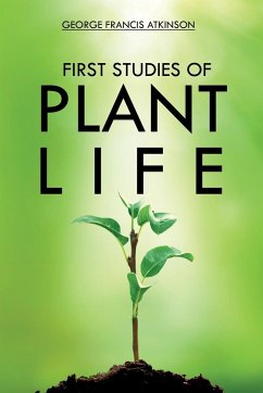 First Studies of Plant Life - Atkinson, George