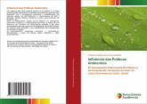 Influência das Políticas Ambientais Influência das Políticas Ambientais