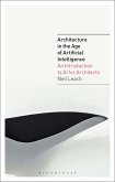 Architecture in the Age of Artificial Intelligence (eBook, PDF)