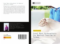 Total Knee Arthroplasty for Medical Tourism in Taiwan - Wong, Tze Hong
