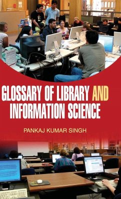 Glossary of Library and Information Science - Singh, Pankaj Kumar