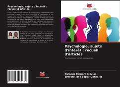 Psychologie, sujets d'intérêt : recueil d'articles - Cabrera Macías, Yolanda;López González, Ernesto José