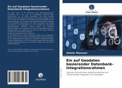 Ein auf Geodaten basierender Datenbank-Integrationsrahmen - Mansour, Ghefar