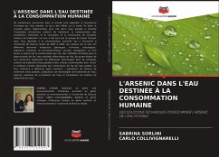 L'ARSENIC DANS L'EAU DESTINÉE À LA CONSOMMATION HUMAINE - Sorlini, Sabrina;Collivignarelli, Carlo