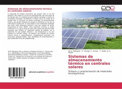 Sistemas de almacenamiento térmico en centrales solares - Rodríguez, Mª A.; C. Arroyo; M. A. Hoyas., F. Rubio