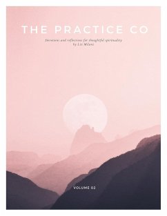 The Practice Co Devotional - Volume Two - Milani, Liz