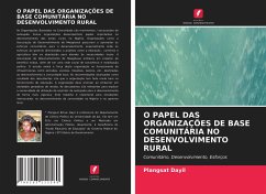 O PAPEL DAS ORGANIZAÇÕES DE BASE COMUNITÁRIA NO DESENVOLVIMENTO RURAL - Dayil, Plangsat