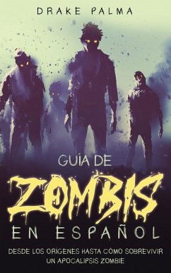 Guía de Zombis en Español - Palma, Drake