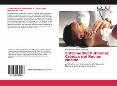 Enfermedad Pulmonar Crónica del Recién Nacido - Pezzotti y Rentería, Miguel Ángel