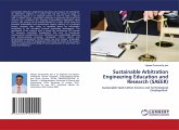 Sustainable Arbitration Engineering Education and Research (SAEER)