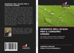 ARSENICO NELL'ACQUA PER IL CONSUMO UMANO - Sorlini, Sabrina;Collivignarelli, Carlo