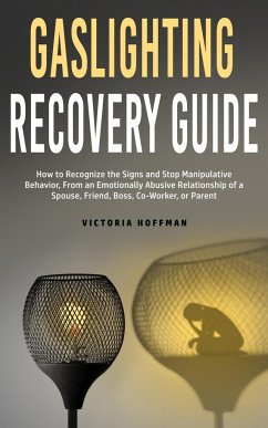 Gaslighting Recovery Guide - Hoffman, Victoria